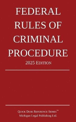 bokomslag Federal Rules of Criminal Procedure; 2025 Edition