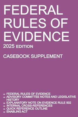 bokomslag Federal Rules of Evidence; 2025 Edition (Casebook Supplement)