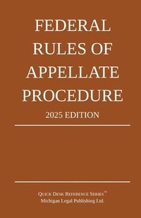 bokomslag Federal Rules of Appellate Procedure; 2025 Edition