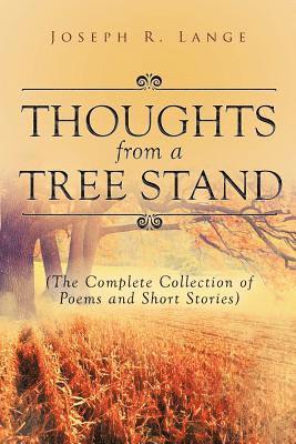 Joseph R Lange - Thoughts from a Tree Stand, Häftad