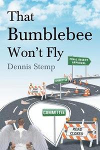bokomslag That Bumblebee Won't Fly
