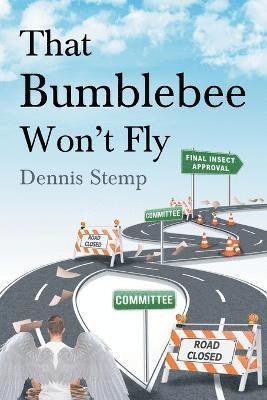 bokomslag That Bumblebee Won't Fly