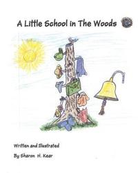 bokomslag Little School in the Woods