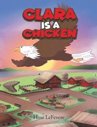 bokomslag Clara Is a Chicken