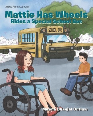 bokomslag Mattie Has Wheels Rides a Special School Bus