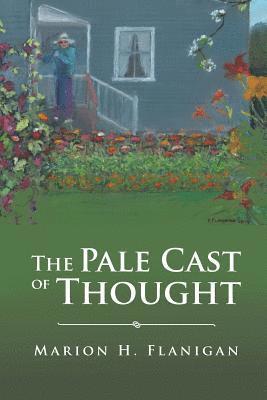 The Pale Cast of Thought 1