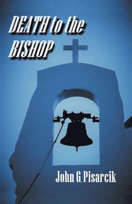 Death to the Bishop 1