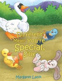 bokomslag Different Means You're Special, Silly