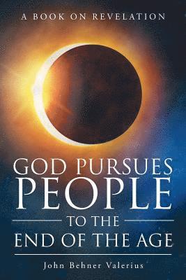 God Pursues People To The End Of The Age 1