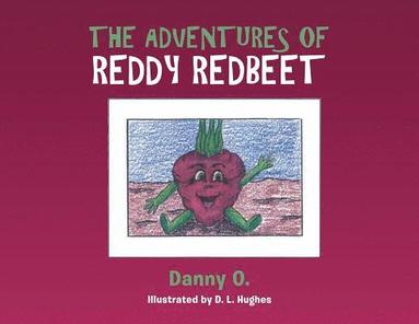 bokomslag Adventures of Reddy Redbeet