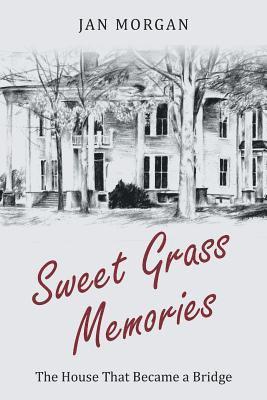 Sweet Grass Memories 1