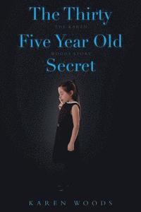 bokomslag The Thirty Five Year Old Secret