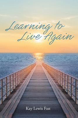 Learning to Live Again 1