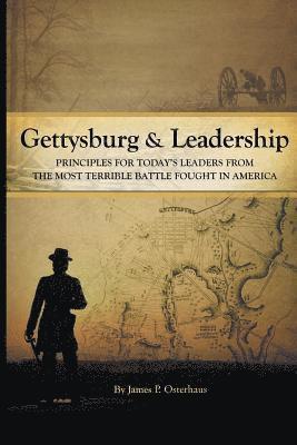 Gettysburg and Leadership 1