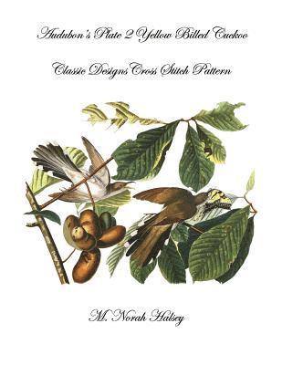 Audubon's Plate 2 Yellow Billed Cuckoo: Classic Designs Cross Stitch Pattern 1