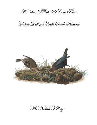 Audubon's Plate 99 Cow Bird: Classic Designs Cross Stitch Patterns 1