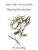 M. Norah Halsey - Audubon's Plate 3 Prothonotary Warbler: Classic Designs Cross Stitch Pattern, Häftad