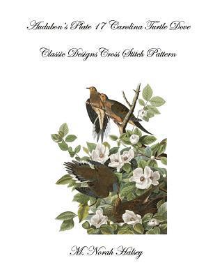 Audubon's Plate 17 Carolina Turtle Dove: Classic Designs Cross Stitch Pattern 1