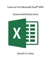 bokomslag Learn to Use Microsoft Excel 2016