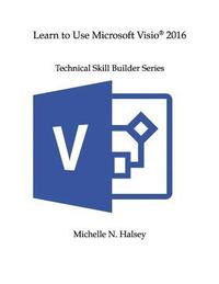 bokomslag Learn to Use Microsoft Visio 2016