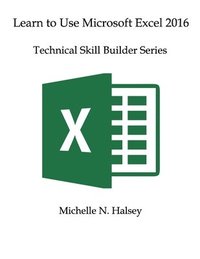 bokomslag Learn to Use Microsoft Excel 2016