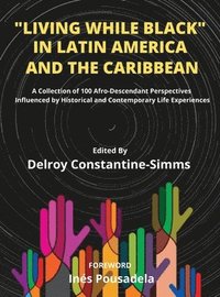 bokomslag Living While Black In Latin America And The Caribbean