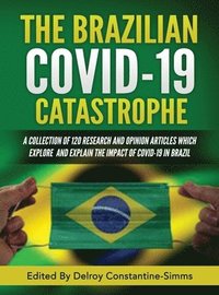 bokomslag Brazilian Covid-19 Catastrophe
