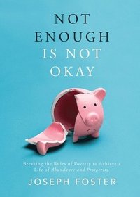 bokomslag NOT ENOUGH IS NOT OKAY