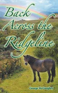 bokomslag Back Across the Ridgeline: Sean returns to the Kingdom of Ytinu
