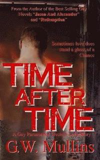bokomslag Time After Time A Gay Paranormal Western Love Story