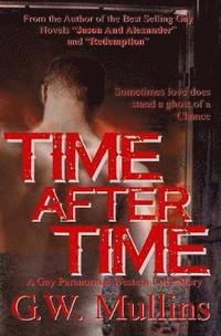 bokomslag Time After Time A Gay Paranormal Western Love Story