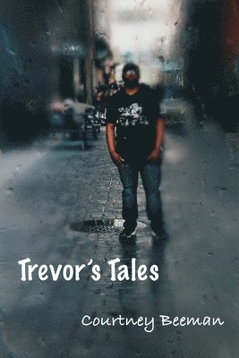Trevor's Tales 1