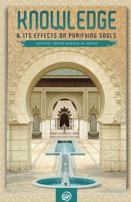 Knowledge & Its Effect on Purifying Souls 1
