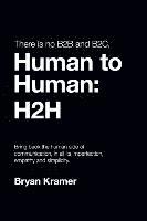 bokomslag There is No B2B or B2C: It's Human to Human #H2H