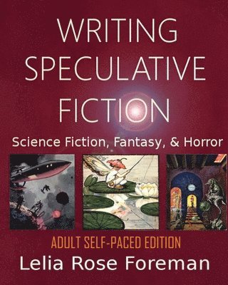 Lelia Rose Foreman, Perry Travis - Writing Speculative Fiction, Häftad