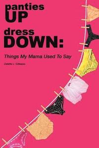 bokomslag panties UP dress DOWN