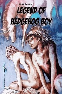 bokomslag Legend of Hedgehog Boy
