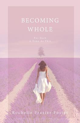 Becoming Whole 1
