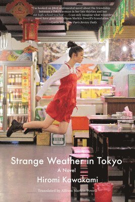 Hiromi Kawakami - Strange Weather in Tokyo, Häftad