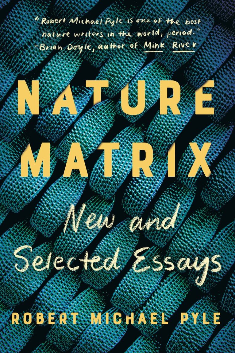 Robert Michael Pyle - Nature Matrix, Häftad