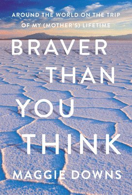 Braver Than You Think 1