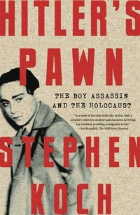 bokomslag Hitler's Pawn: The Boy Assassin and the Holocaust