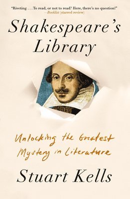 bokomslag Shakespeare's Library: Unlocking the Greatest Mystery in Literature