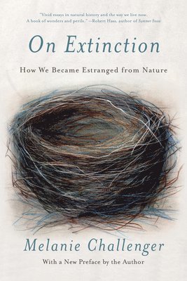 bokomslag On Extinction: How We Became Estranged from Nature