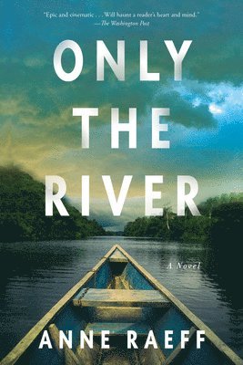 Only The River 1