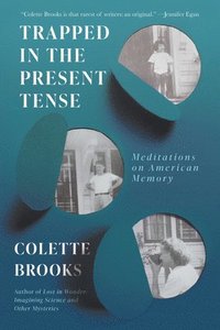 bokomslag Trapped in the Present Tense