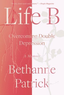 Life B: Overcoming Double Depression 1