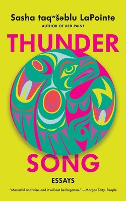 Sasha Lapointe - Thunder Song: Essays, Häftad