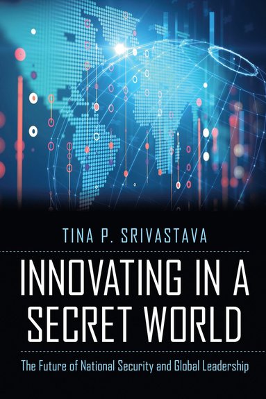 bokomslag Innovating in a Secret World
