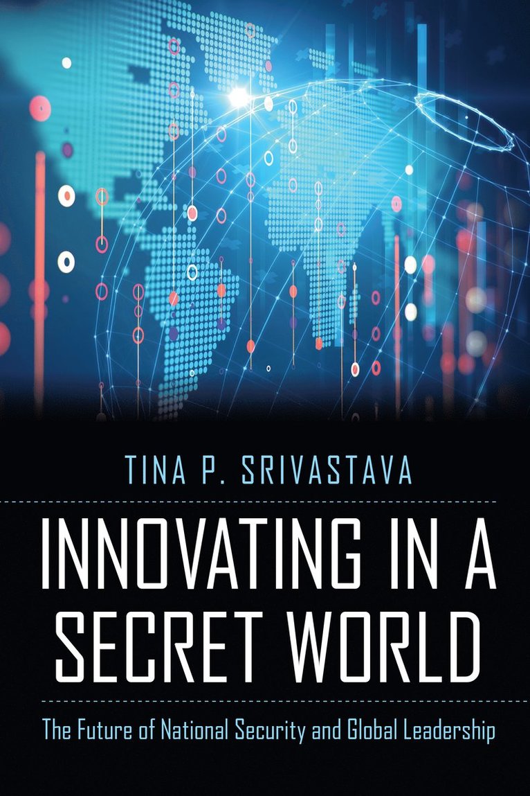 Innovating in a Secret World 1